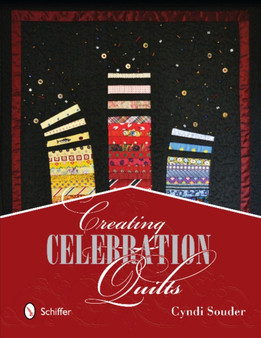 Creating Celebration Quilts by Cyndi Souder - Paperback