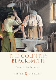 The Country Blacksmith by David L. McDougall - Paperback