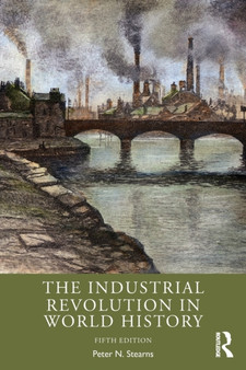 The Industrial Revolution in World History