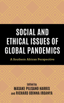 Social and Ethical Issues of Global Pandemics : A Southern African Perspective