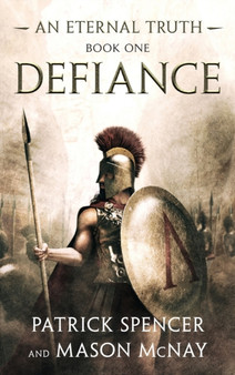 Defiance : A tale of the Spartans and the Battle of Thermopylae