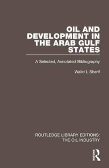 Oil and Development in the Arab Gulf States : A Selected, Annotated Bibliography