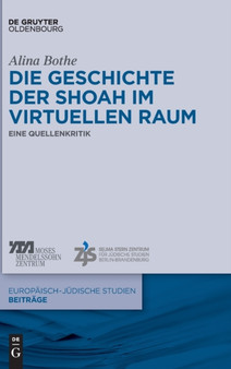 Die Geschichte Der Shoah Im Virtuellen Raum : Eine Quellenkritik : 41
