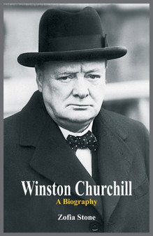 Winston Churchill : A Biography