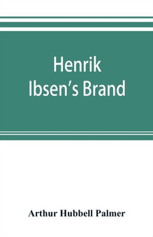 Henrik Ibsen's Brand