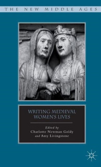 Writing Medieval Women's Lives
