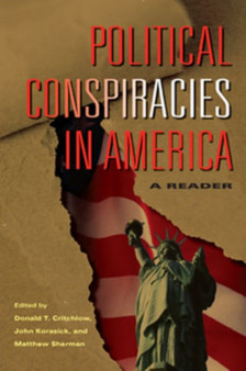 Political Conspiracies in America : A Reader