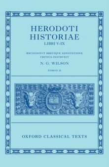 Herodotus: Histories, Books 5-9 (Herodoti Historiae: Libri V-IX)