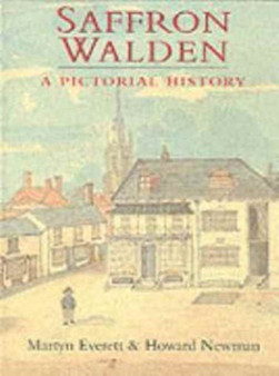 Saffron Walden : A Pictorial History