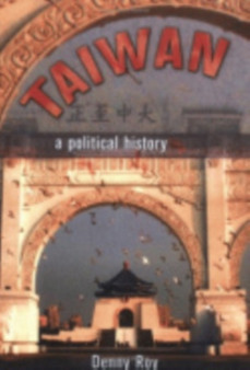 Taiwan : A Political History
