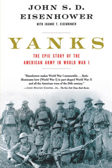 Yanks : The Epic Story of the American Army in World War I