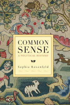 Common Sense : A Political History