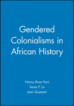 Gendered Colonialisms in African History
