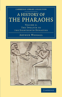 A History of the Pharaohs : Volume 2