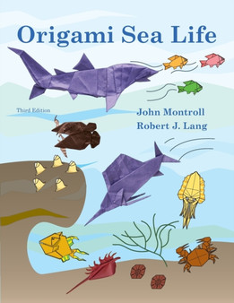 Origami Sea Life by John Montroll - Paperback