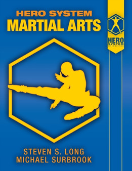 Hero System Martial Arts by Steven S Long - Paperback