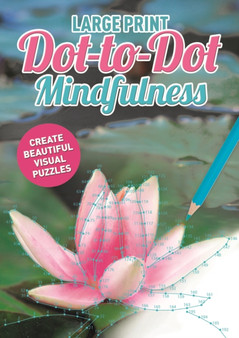 Large Print Dot-to-Dot Mindfulness by Maddy Brook - Paperback