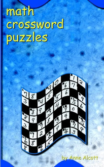 Math Crossword Puzzles by Anne Alcott - Paperback