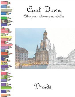 Cool Down - Libro para colorear para adultos : Dresde by York P Herpers - Paperback
