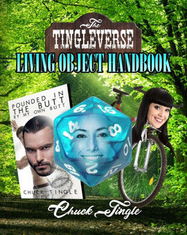 The Tingleverse : Living Object Handbook by Chuck Tingle - Paperback