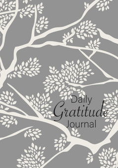 Daily Gratitude Journal : (Branches) A 52-Week Guide to Becoming Grateful by Blank Classic - Paperback