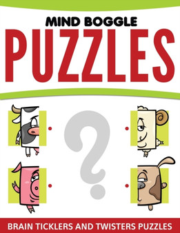 Mind Boggle Puzzles : Brain Ticklers and Twisters Puzzles by Speedy Publishing LLC - Paperback