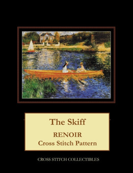 The Skiff : Renoir Cross Stitch Pattern by Kathleen George - Paperback
