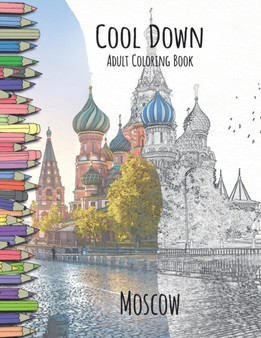 Cool Down - Adult Coloring Book : Moscow by York P Herpers - Paperback