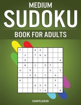 Medium Sudoku Book for Adults : 400 Intermediate Level Sudokus for Adults with Instructions and Solutions by Kampelmann - Paperback