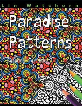 Paradise Patterns by Lin Watchorn - Paperback