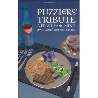 Puzzlers' Tribute : A Feast for the Mind by David Wolfe - Hardback