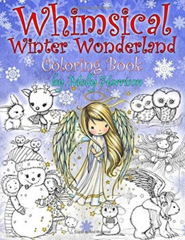 Whimsical Winter Wonderland : Coloring Book by Molly Harrison by Molly Harrison - Paperback