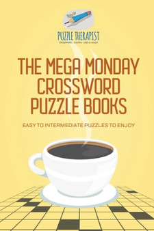 The Mega Monday Crossword Puzzle Books Easy to Intermediate Puzzles to Enjoy by Puzzle Therapist - Paperback