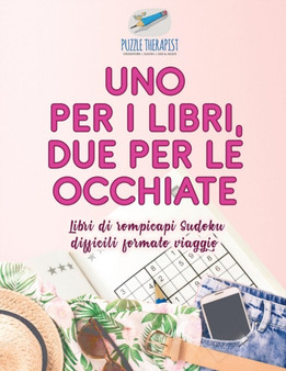Uno per i libri, due per le occhiate Libri di rompicapi Sudoku difficili formato viaggio by Puzzle Therapist - Paperback
