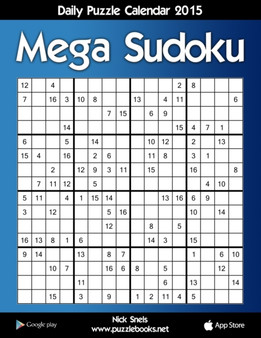 Daily Mega Sudoku 16x16 Puzzle Calendar 2015 by Nick Snels - Paperback