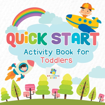 Quick Start Activity Book for Toddlers by Educando Kids - Paperback