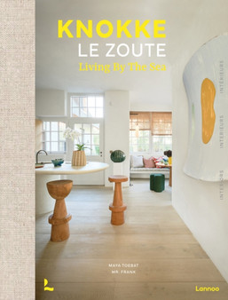 Knokke Le Zoute Interiors : Living by the Sea