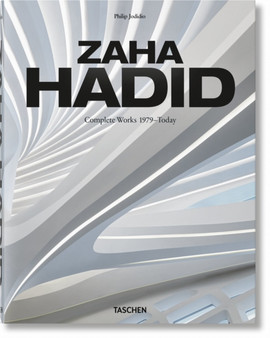 Zaha Hadid. Complete Works 1979???Today. 2020 Edition