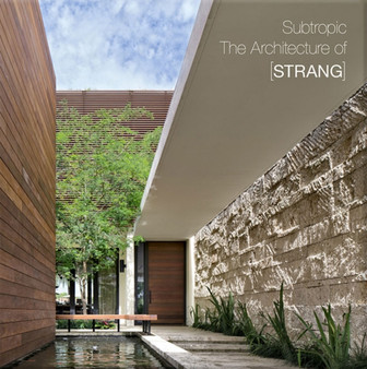 Subtropic : The Architecture of [STRANG]