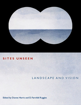 Sites Unseen : Landscape and Vision