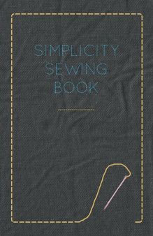 Simplicity Sewing Book by Anon - Paperback