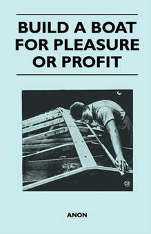 Build a Boat for Pleasure or Profit by Anon - Paperback