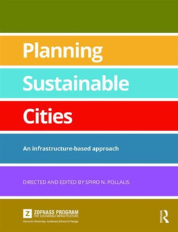 Planning Sustainable Cities : An infrastructure-based approach