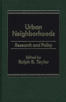 Urban Neighborhoods : Research and Policy