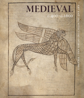 Medieval c. 400???c. 1600 : Art and Architecture of Ireland