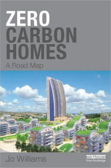 Zero-carbon Homes : A Road Map