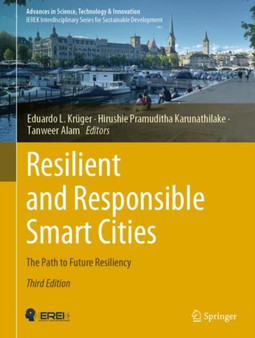 Resilient and Responsible Smart Cities : The Path to Future Resiliency