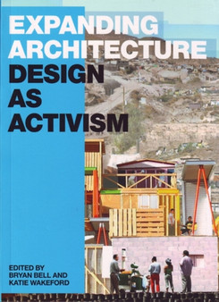 Expanding Architecture : Design as Activism