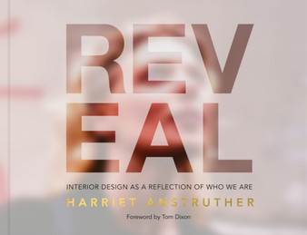 Reveal : Interior Design as a Reflection of Who We are