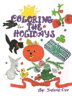 Coloring the Holidays by Sylvie Cyr - Paperback